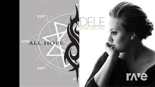 Someone Psychosocial You - Adele & Slipknot Ravedj