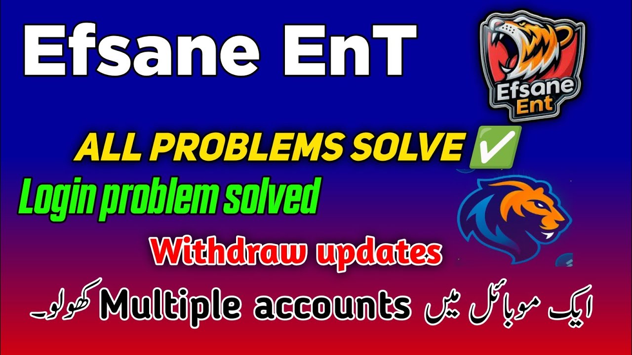 How to login Multiple accounts in Efsane EnT | Efsane All problems Solution  | Withdraw updates - YouTube