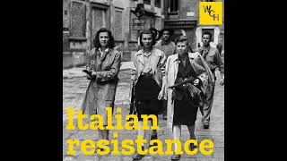 E77: Italian resistance, part 1