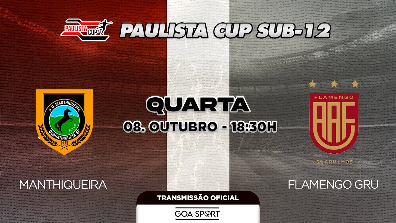 SUB-12/ MANTHIQUEIRA X FLAMENGO GRU - 1ªRODADA | PAULISTA CUP 2025