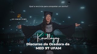 Discurso da Oradora Médica Karollayny: Qual a renúncia para conquistar um sonho?