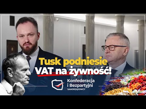 Tusk podniesie VAT na żywność!