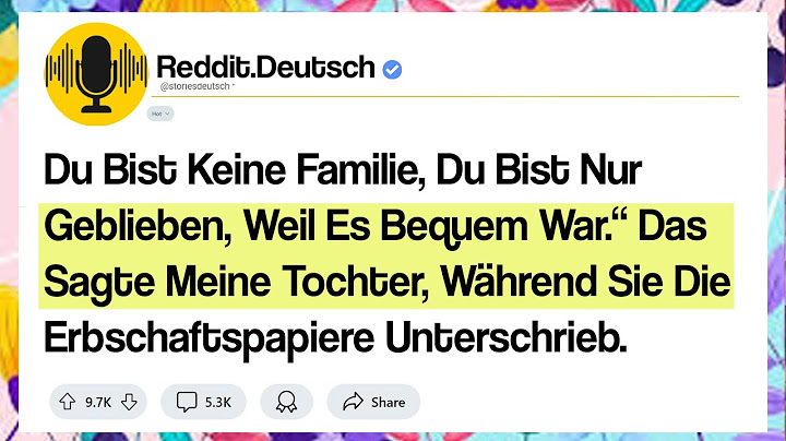 Du Bist Keine Familie, Du Bist Nur Geblieben, Weil Es Bequem War.“ Das Sagte Meine Tochter...