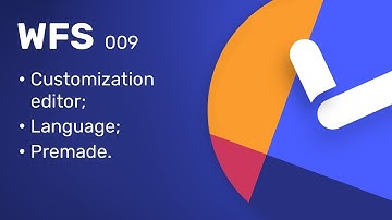 WFS 009 - Customization editor, language and premade