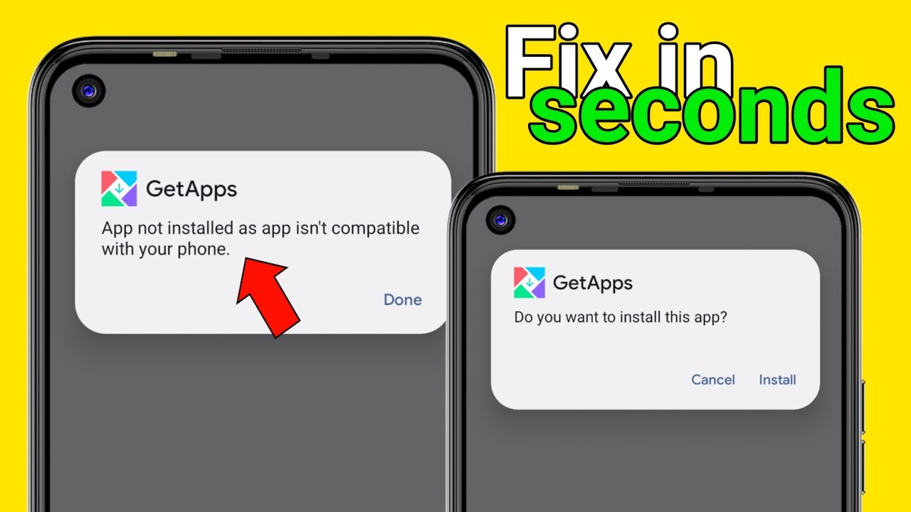 app not installed as app isn't compatible with your phone
