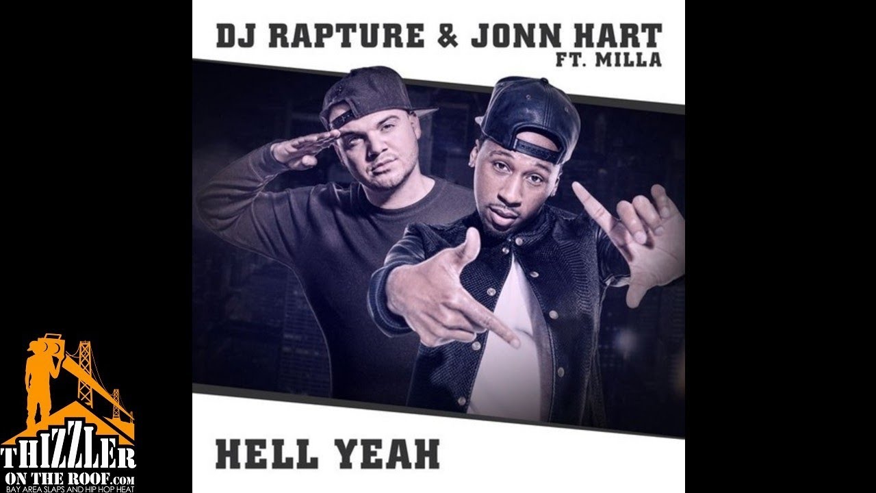 DJ Rapture x Jonn Hart ft. Milla - Hell Yeah [Thizzler.com] - YouTube