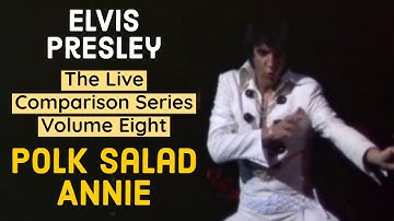 Elvis Presley - Polk Salad Annie - The Live Comparison Series - Volume Eight