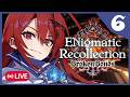 【ENigmatic Recollection】Broken Bonds EP 6 (Finale) | Lady Bloodflame Roleplay POV 💄