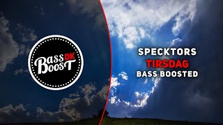 Specktors - Tirsdag [Bass Boosted]