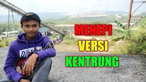 MENEPI-NGATMOMBILUNG KENTRUNG SENAR 4 BY FAIZ CHANNEL