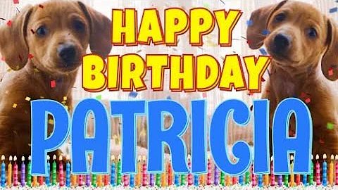 Happy Birthday Patricia! ( Funny Talking Dogs ) Wh...
