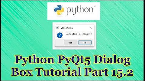 Python GUI Dialog Box Tutorial Part 15.2