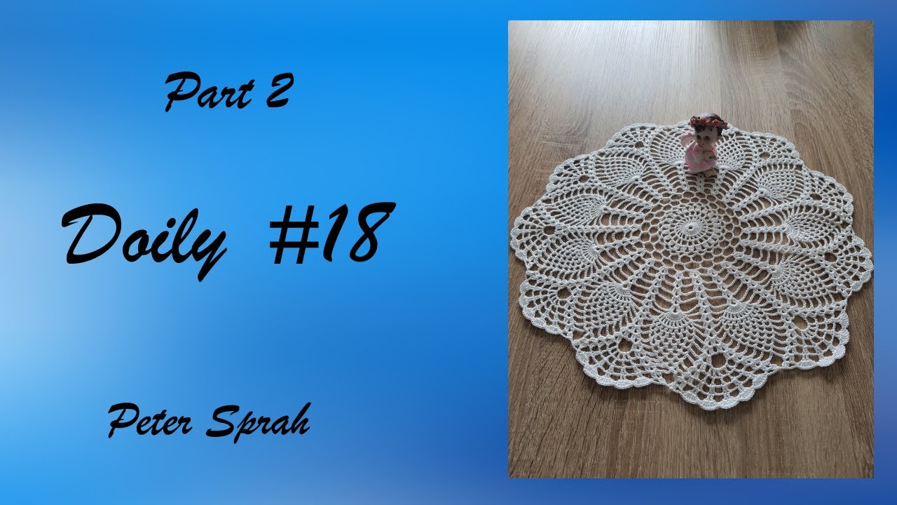 Crochet Doily #18; Part 2:  Round  9 - 16