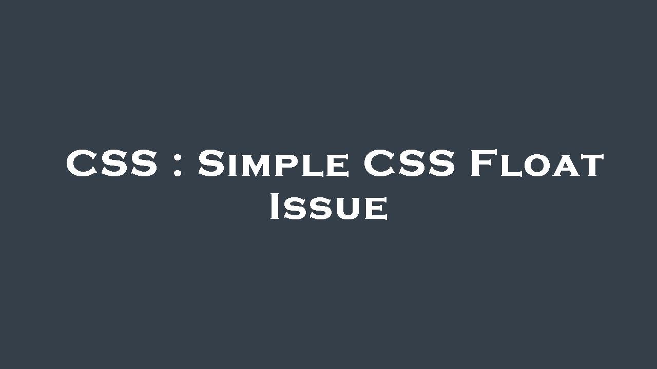 CSS : Simple CSS Float Issue - YouTube