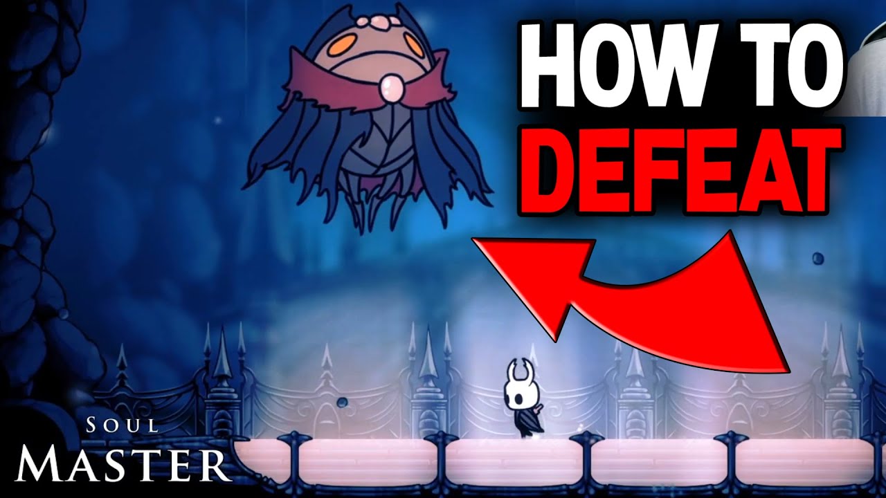 soul master  2022  Hollow Knight Cách đánh bại Soul Master