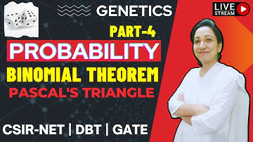 Probability CSIR NET -4 | Binomial Expansion in Genetics | Binomial Theorem | Pascal Triangle