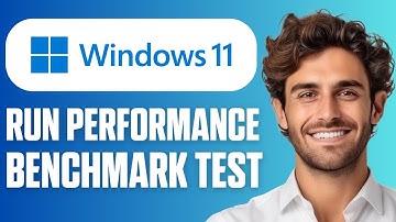 How To Run Computer Performance Benchmark Test on Windows 11 (Full Guide 2025)