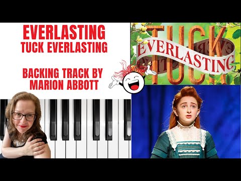 Everlasting (Tuck Everlasting) - Accompaniment 🎹 *Bflat*