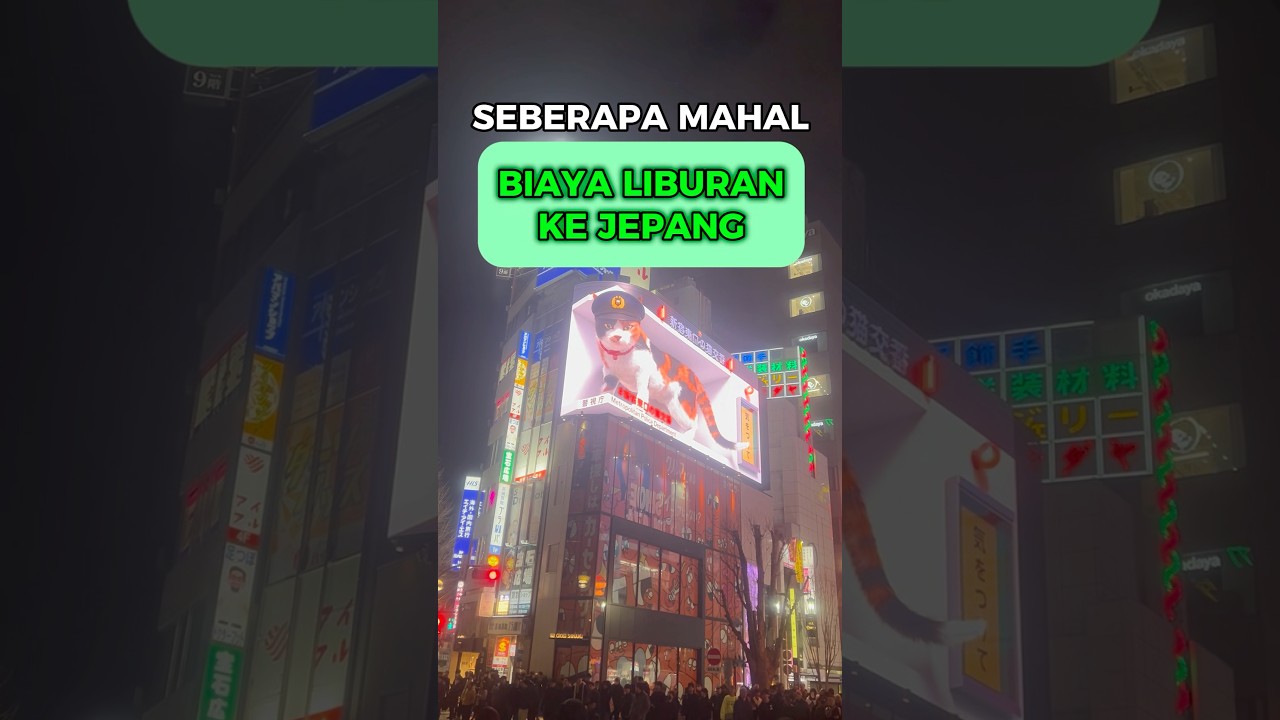 SEBERAPA MAHAL BIAYA LIBURAN KE JEPANG🇯🇵‼️