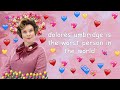 dolores umbridge being the worst person in the world for 4 minutes straight