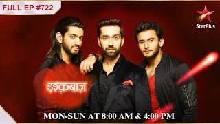 Shivaansh's Shocking Revelation! | S1 | Ep.722 | Ishqbaaz