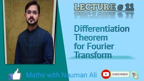 Differentiation Theorem for Fourier transform|| Maths with Nauman Ali
