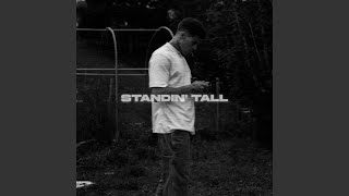 Download lagu Standin' Tall