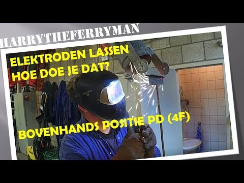 ELEKTRODEN LASSEN HOE DOE JE DAT BOVENHANDS POSITIE PD(4F)