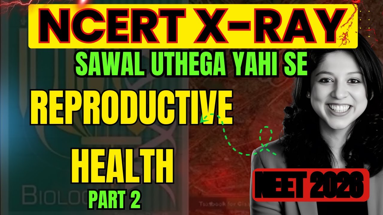 Репродуктивное здоровье. Урок 12. Один урок. Часть 2. 🔥 | NCERT + Диаграмма + Вопросы по репродук...