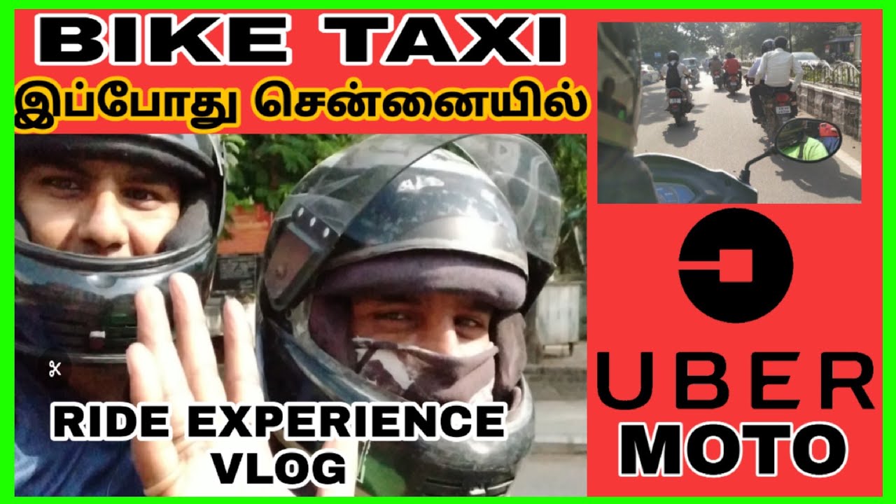 BIKE TAXI IN CHENNAI UBER MOTO Experience Vlog YouTube