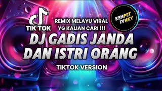 GADIS JANDA DAN ISTRI ORANG | REMIX MELAYU 2025 VIRAL TIKTOK‼️