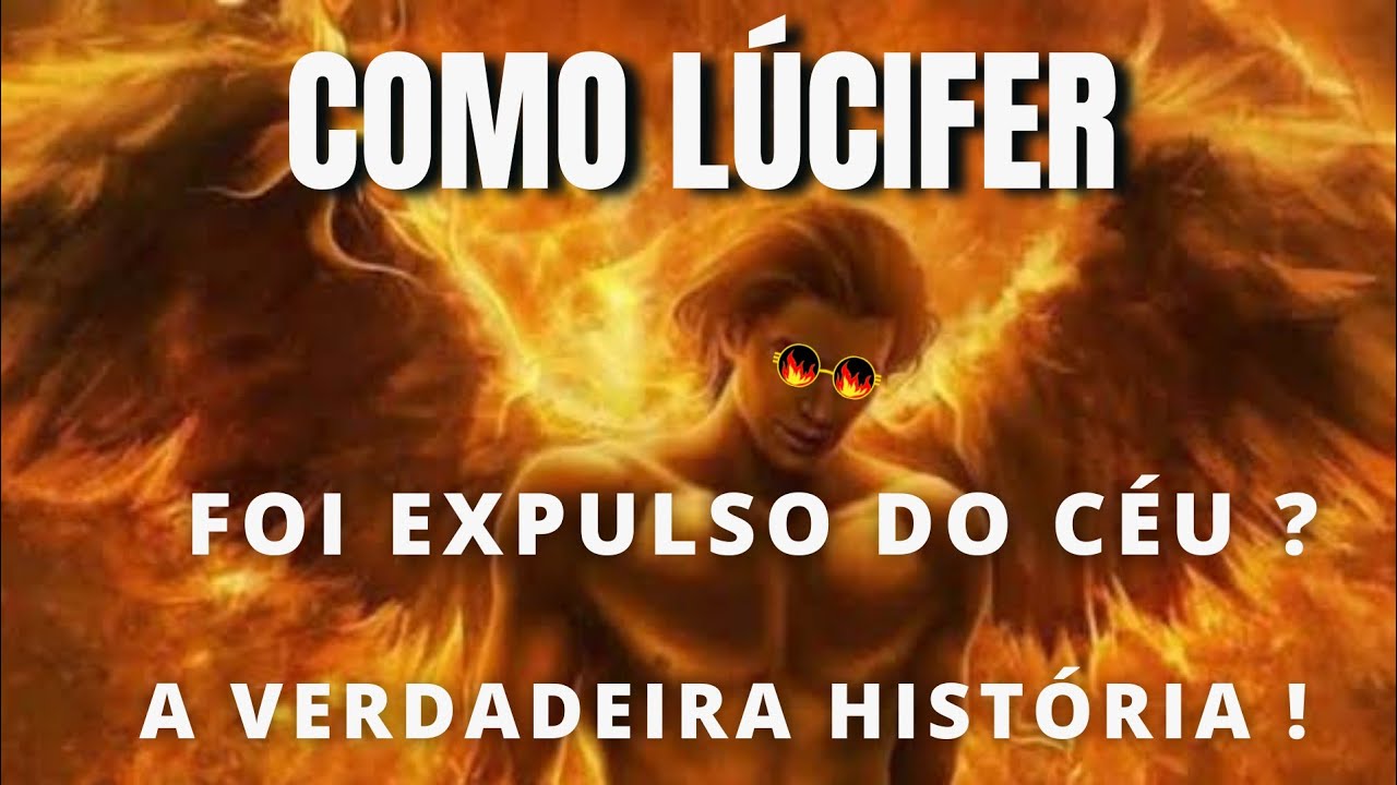 COMO LÚCIFER FOI EXPULSO DO CÉU ? (A VERDADEIRA HISTÓRIA) YouTube COMO LÚCIFER FOI EXPULSO DO CÉU ? (A VERDADEIRA HISTÓRIA) YouTube