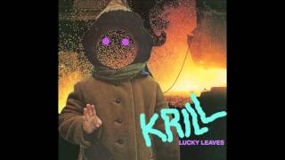 Video thumbnail of "Krill - My Boy"