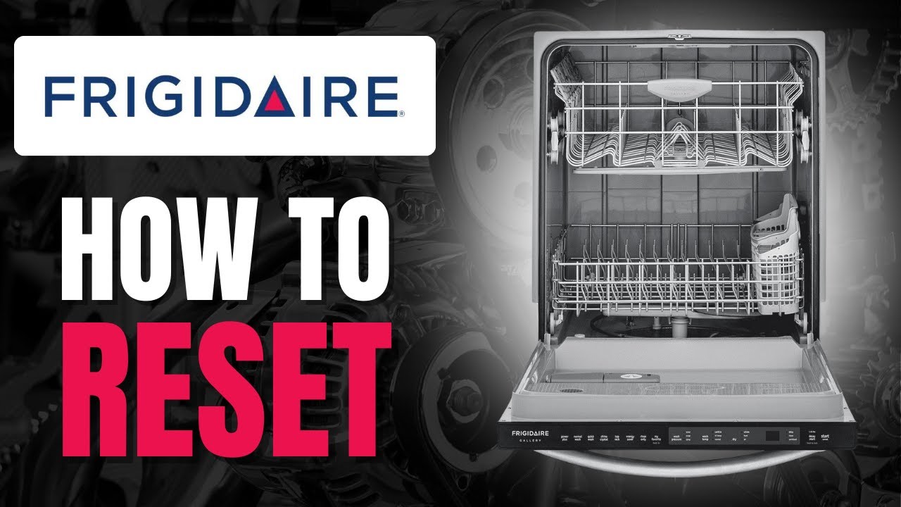 How To Reset Frigidaire Dishwasher - YouTube