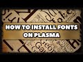 How To Install &amp; Manage Fonts on KDE Plasma + My Preferred Font