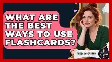 What Are The Best Ways To Use Flashcards? - The Daily Definition