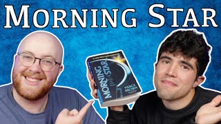 Morning Star: Spoiler-free & Spoiler Review | 2 To Ramble #73