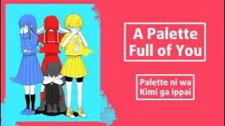 [Eng Sub] A Palette Full of You [Siinamota ft. Hatsune Miku]