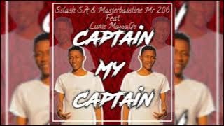 Sslash S.A & MasterBassLine Feat Lume MassaGe - Captain My Captain[Muvha Tribe]