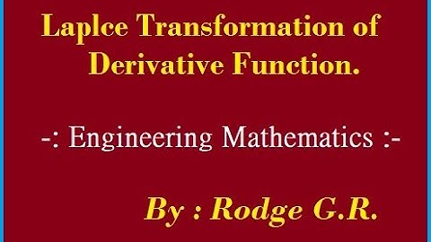 Laplace Transformation of Derivative Functions  | Engineering Mathematics || By Rodge G R ||