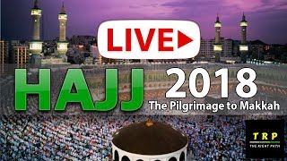  Live Hd الحج 1439 هـ البث المباشر Pilgrimage To Makkah Live Meena Live Arafat Live