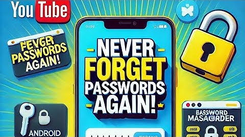 Never Forget Passwords Again! Enable & Use Built-in Password Manager on  (Android & iPhone)
