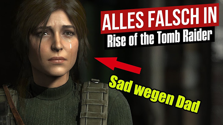 Alles falsch in Rise of the Tomb Raider | GameSünden