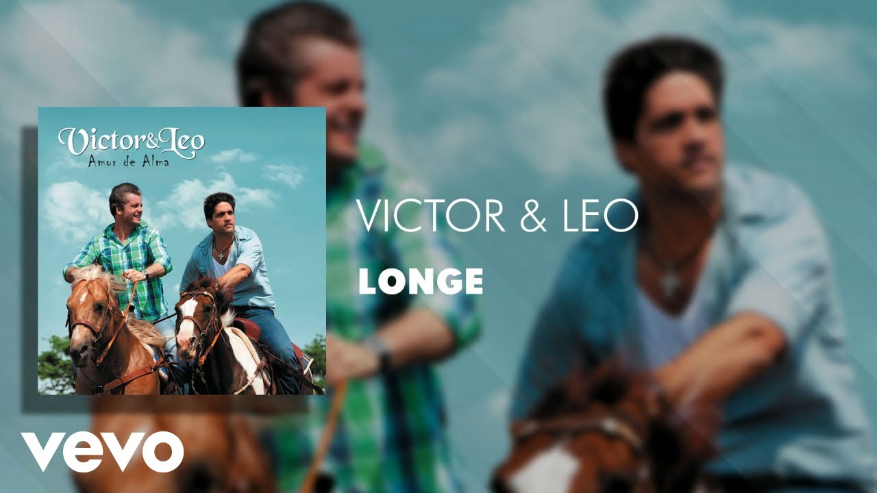 在 YouTube 上觀看「Victor & Leo - Longe (Áudio Oficial)」 在 YouTube 上觀看「Victor & Leo - Longe (Áudio Oficial)」