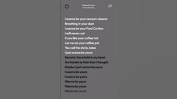 Arctic Monkeys I Wanna Be Yours Spotifylyrics Hits Lyrics Tiktok Trending Arcticmonkeys 