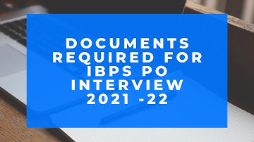 IBPS PO INTERVIEW DOCUMENTS REQUIRED | DOCUMENT LIST | #ibpspointerview #ibpsclerk #ibpspo