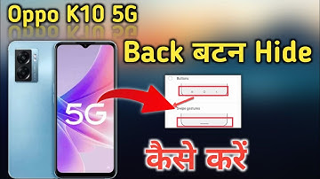 Oppo k10 5g back button setting | Oppo k10 5g me back button kaise lagaye/navigation key setting