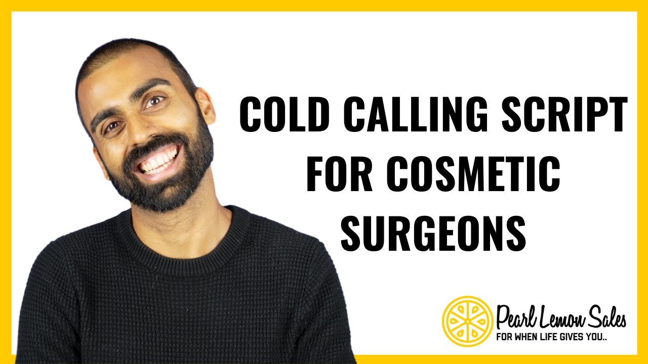 How To Build A Cold Calling Script For Cosmetic Surgeons - YouTube