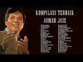 Nostalgia!! Ahmad Jais Kompilasi Terbaik  FULL ALBUM Lagu Top Hits Kenangan