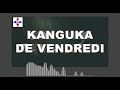 KANGUKA DE VENDREDI LE 31/05/2024 PAR CHRIS NDIKUMANA #SOYEZ BÉNIS ET ÉDIFIÉ.